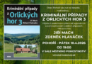 Beseda KRIMINÁLNÍ PŘÍPADY z Orlických hor 3 s Jiřím Machem a Zdeňkem Hlaváčkem – pátek 10. 4. od 19:00 v hospodě Pohořská bašta